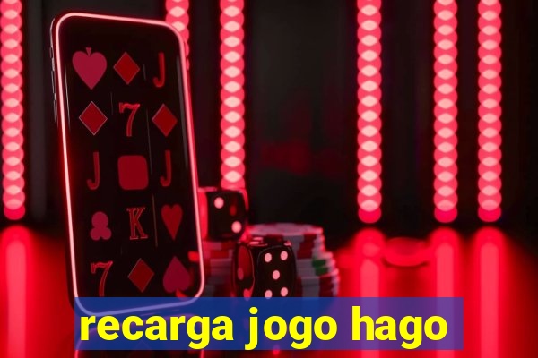 recarga jogo hago